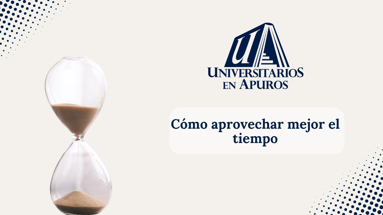cómo aprovechar mejor el tiempo