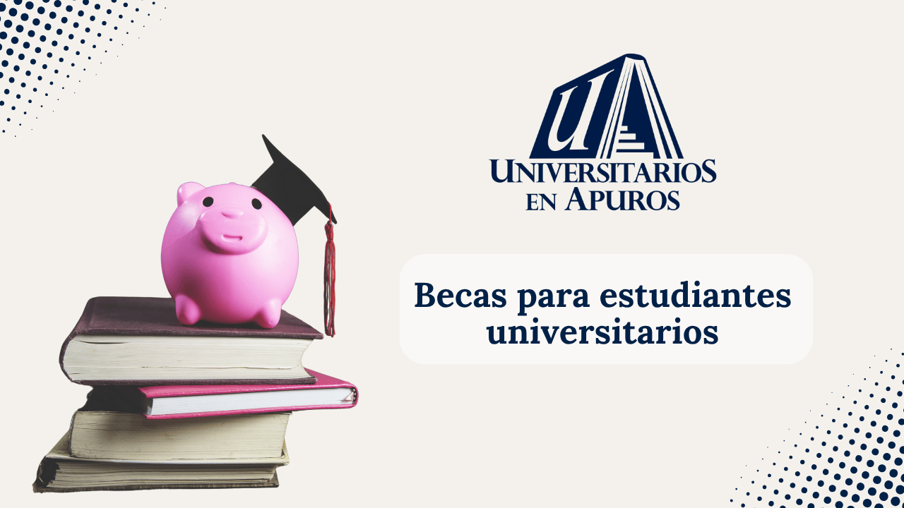 becas para universitarios
