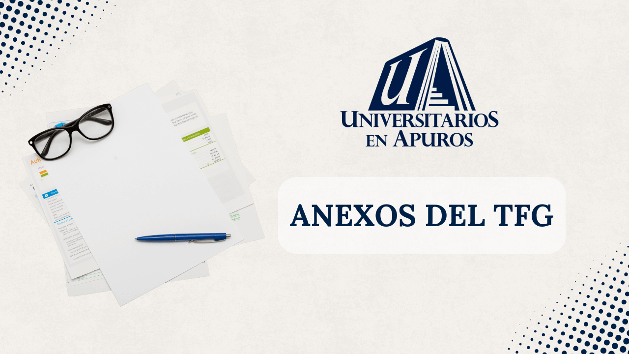 Cómo hacer los anexos del TFG